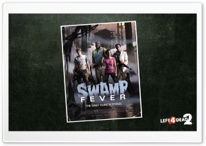 Left 4 Dead Swamp Fever 4K UHD Wallpaper for Widescreen and UltraWide Desktop, UltraHD TV, Smartphone, Tablet