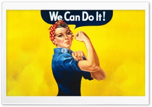 We Can Do It 4K UHD Wallpaper for Widescreen and UltraWide Desktop, UltraHD TV, Smartphone, Tablet